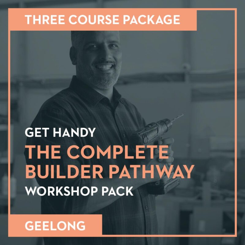 The Complete Builder Pathway - Geelong